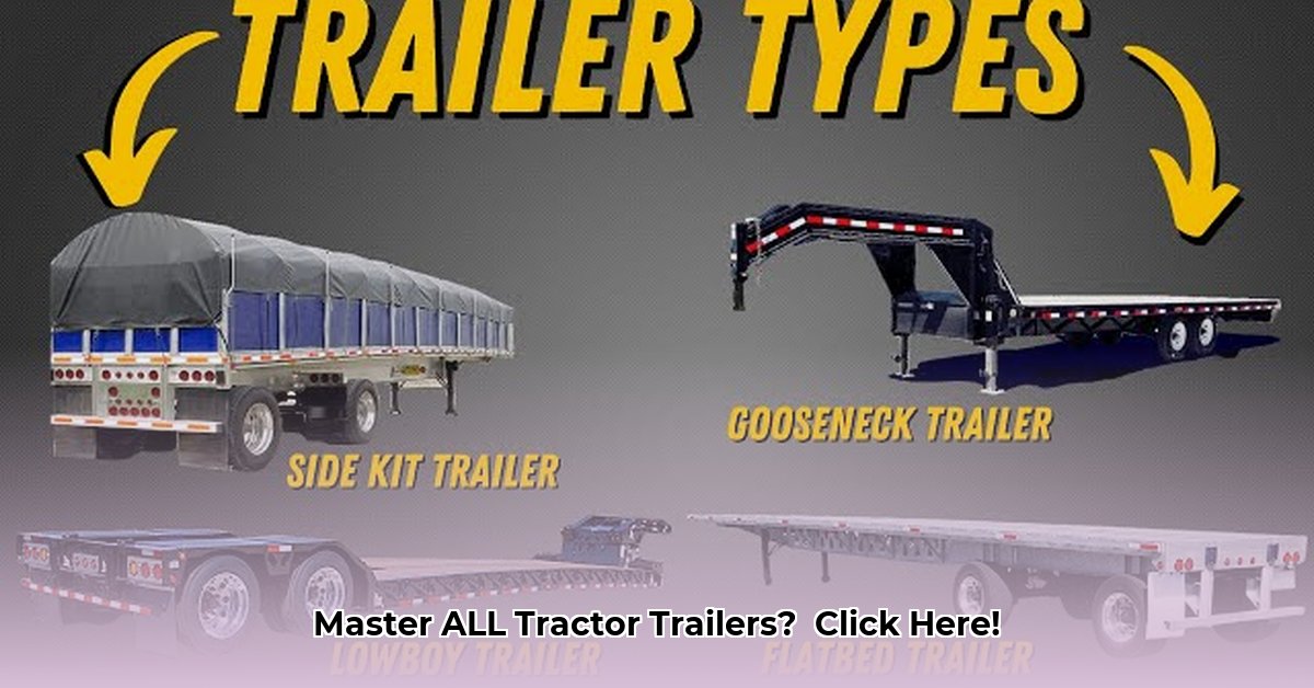 different-tractor-trailer-types